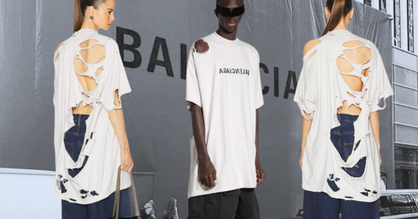 Thương hiệu thời trang đình đám Balenciaga: Bán áo rách bươm với giá 25 triệu!